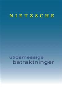 Last ned Utidsmessige betraktninger - Friedrich Nietzsche Last ned Forfatter: Friedrich Nietzsche ISBN: 9788243006287 Antall sider: 305 Format: PDF Filstørrelse:36.