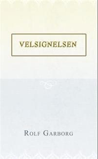 Last ned Velsignelsen - Rolf Garborg Last ned Forfatter: Rolf Garborg ISBN: 9788230210963 Antall sider: 175 Format: PDF Filstørrelse:22.