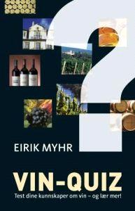 Last ned Vin-quiz - Eirik Myhr Last ned Forfatter: Eirik Myhr ISBN: 9788292870365 Antall sider: 223 Format: PDF Filstørrelse:31.