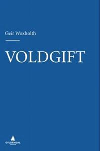 Last ned Voldgift - Geir Woxholth Last ned Forfatter: Geir Woxholth ISBN: 9788205451803 Antall sider: 1136 Format: PDF Filstørrelse:25.