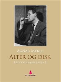 Last ned Alter og disk - Agnar Mykle Last ned Forfatter: Agnar Mykle ISBN: 9788205441477 Format: PDF Filstørrelse: 26.65 Mb Beskrivelse mangler.