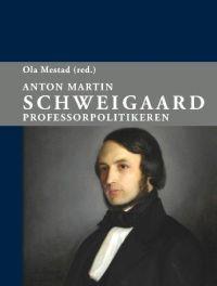 Last ned Anton Martin Schweigaard Last ned ISBN: 9788281520295 Antall sider: 385 Format: PDF Filstørrelse: 17.