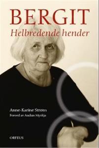 Last ned Bergit - Anne-Karine Strøm Last ned Forfatter: Anne-Karine Strøm ISBN: 9788293140184 Antall sider: 187 Format: PDF Filstørrelse: 12.