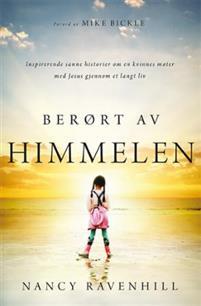 Last ned Berørt av himmelen - Nancy Ravenhill Last ned Forfatter: Nancy Ravenhill ISBN: 9788230213070 Antall sider: 164 Format: PDF Filstørrelse: 28.