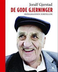 Last ned De gode gjerninger - Joralf Gjerstad Last ned Forfatter: Joralf Gjerstad ISBN: 9788205427013 Antall sider: 154 Format: PDF Filstørrelse: 24.