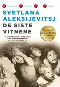 Last ned De siste vitnene - Svetlana Aleksijevitsj Last ned Forfatter: Svetlana Aleksijevitsj ISBN: 9788248919780 Antall sider: 345 Format: PDF Filstørrelse: 25.44 Mb Nobelprisen i litteratur 2015!