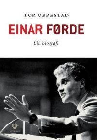 Last ned Einar Førde - Tor Obrestad Last ned Forfatter: Tor Obrestad ISBN: 9788252169720 Antall sider: 243 Format: PDF Filstørrelse: 24.