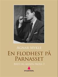 Last ned En flodhest på Parnasset - Agnar Mykle Last ned Forfatter: Agnar Mykle ISBN: 9788205440722 Format: PDF Filstørrelse: 12.97 Mb Agnar Mykle ble født i Trondheim 1915 og døde i 1994.