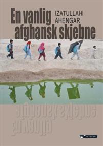 Last ned En vanlig afghansk skjebne - Izatullah Ahengar Last ned Forfatter: Izatullah Ahengar ISBN: 9788230014691 Antall sider: 371 Format: PDF Filstørrelse: 27.64 Mb Dette er en sann historie.