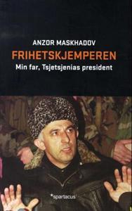 Last ned Frihetskjemperen - Anzor Maskhadov Last ned Forfatter: Anzor Maskhadov ISBN: 9788243004566 Antall sider: 200 Format: PDF Filstørrelse: 27.
