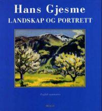 Last ned Hans Gjesme Last ned ISBN: 9788279590422 Antall sider: 140 Format: PDF Filstørrelse: 20.73 Mb Boka.Hans Gjesme. landskap og portrett.