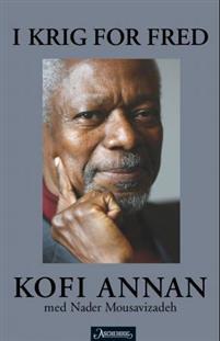 Last ned I krig for fred - Kofi Annan Last ned Forfatter: Kofi Annan ISBN: 9788203293764 Format: PDF Filstørrelse: 19.