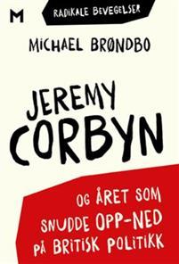 Last ned Jeremy Corbyn og året som snudde opp-ned på britisk politikk - Michael Brøndbo Last ned Forfatter: Michael Brøndbo ISBN: 9788283420364 Antall sider: 189 sider Format: PDF Filstørrelse: 10.