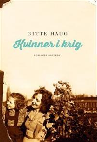 Last ned Kvinner i krig - Gitte Haug Last ned Forfatter: Gitte Haug ISBN: 9788249514106 Antall sider: 104 Format: PDF Filstørrelse: 16.