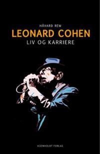 Last ned Leonard Cohen - Håvard Rem Last ned Forfatter: Håvard Rem ISBN: 9788299977616 Antall sider: 192 Format: PDF Filstørrelse: 18.