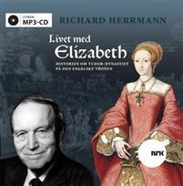 Last ned Livet med Elizabeth - Richard Herrmann Last ned Forfatter: Richard Herrmann ISBN: 9788202377236 Format: PDF Filstørrelse: 13.