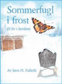 Last ned Sommerfugl i frost! - Jørn H. Falleth Last ned Forfatter: Jørn H. Falleth ISBN: 9788230014738 Antall sider: 128 Format: PDF Filstørrelse: 21.