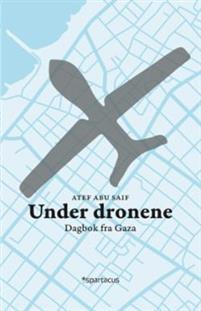 Last ned Under dronene - Atef Abu Saif Last ned Forfatter: Atef Abu Saif ISBN: 9788243011359 Antall sider: 270 Format: PDF Filstørrelse: 26.60 Mb Søndag 6.