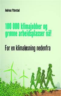 Last ned 100 000 klimajobber og grønne arbeidsplasser nå! - Andreas Ytterstad Last ned Forfatter: Andreas Ytterstad ISBN: 9788205455009 Antall sider: 60 Format: PDF Filstørrelse: 18.