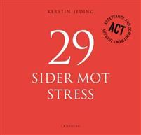 Last ned 29 sider mot stress - Kerstin Jeding Last ned Forfatter: Kerstin Jeding ISBN: 9788282200523 Antall sider: 28 Format: PDF Filstørrelse: 24.