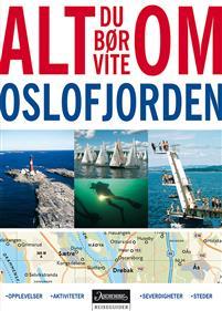 Last ned Alt du bør vite om Oslofjorden Last ned ISBN: 9788203234545 Format: PDF Filstørrelse: 14.