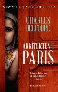 Last ned Arkitekten i Paris - Charles Belfoure Last ned Forfatter: Charles Belfoure ISBN: 9788283380330 Antall sider: 364 Format: PDF Filstørrelse: 10.