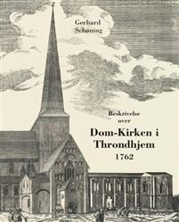 Last ned Beskrivelse over den tilforn meget prægtige og vidberømte dom-kirke i Throndhjem - Gerhard Schøning Last ned Forfatter: Gerhard Schøning ISBN: 9788251920070 Format: PDF Filstørrelse: 12.