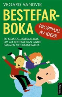 Last ned Bestefarboka - Vegard Vandvik Last ned Forfatter: Vegard Vandvik ISBN: 9788203296192 Antall sider: 175 Format: PDF Filstørrelse: 16.