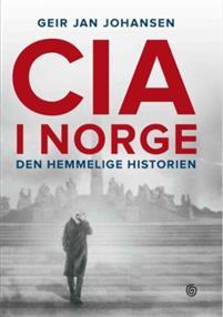 Last ned CIA i Norge - Geir Jan Johansen Last ned Forfatter: Geir Jan Johansen ISBN: 9788248918684 Antall sider: 261 Format: PDF Filstørrelse: 13.
