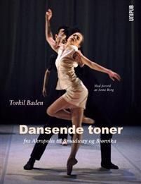 Last ned Dansende toner - Torkil Baden Last ned Forfatter: Torkil Baden ISBN: 9788274772793 Antall sider: 245 Format: PDF Filstørrelse: 21.