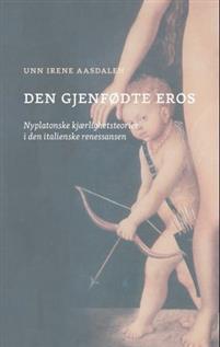 Last ned Den gjenfødte Eros - Unn Irene Aasdalen Last ned Forfatter: Unn Irene Aasdalen ISBN: 9788230401477 Format: PDF Filstørrelse: 22.