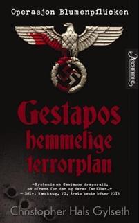 Last ned Gestapos hemmelige terrorplan - Christopher Hals Gylseth Last ned Forfatter: Christopher Hals Gylseth ISBN: 9788203294358 Antall sider: 285 Format: PDF Filstørrelse: 10.
