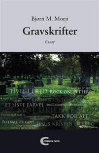 Last ned Gravskrifter - Bjørn M. Moen Last ned Forfatter: Bjørn M. Moen ISBN: 9788292400784 Antall sider: 152 Format: PDF Filstørrelse: 19.