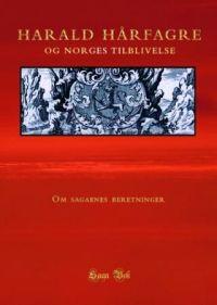 Last ned Harald Hårfagre og Norges tilblivelse Last ned ISBN: 9788291640297 Antall sider: 113 Format: PDF Filstørrelse: 20.