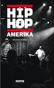 Last ned Hip hop Amerika - Nelson George Last ned Forfatter: Nelson George ISBN: 9788299768764 Antall sider: 302 Format: PDF Filstørrelse: 14.
