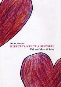 Last ned Hjertets kulturhistorie - Ole M. Høystad Last ned Forfatter: Ole M. Høystad ISBN: 9788243002753 Antall sider: 202 Format: PDF Filstørrelse: 18.