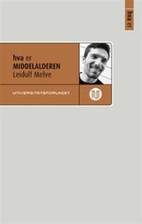 Last ned Hva er middelalderen - Leidulf Melve Last ned Forfatter: Leidulf Melve ISBN: 9788215023595 Antall sider: 148 Format: PDF Filstørrelse: 24.