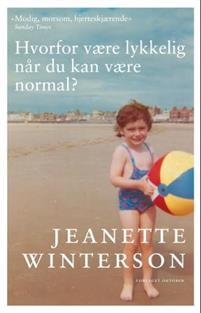 Last ned Hvorfor være lykkelig når du kan være normal? - Jeanette Winterson Last ned Forfatter: Jeanette Winterson ISBN: 9788249511624 Antall sider: 236 Format: PDF Filstørrelse: 26.