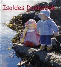 Last ned Isoldes dukkebok - Isolde Garm Last ned Forfatter: Isolde Garm ISBN: 9788275221870 Antall sider: 160 Format: PDF Filstørrelse: 14.