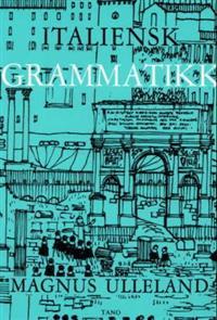 Last ned Italiensk grammatikk - Magnus Ulleland Last ned Forfatter: Magnus Ulleland ISBN: 9788251812771 Antall sider: 166 Format: PDF Filstørrelse: 12.