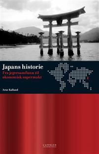 Last ned Japans historie : fra jegersamfunn til økonomisk supermakt Last ned ISBN: 9788202245344 Format: PDF Filstørrelse: 16.55 Mb Beskrivelse mangler. Se gjerne forlagets (J.