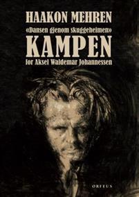 Last ned Kampen for Aksel Waldemar Johannessen - Haakon Mehren Last ned Forfatter: Haakon Mehren ISBN: 9788293140030 Antall sider: 319 Format: PDF Filstørrelse: 10.