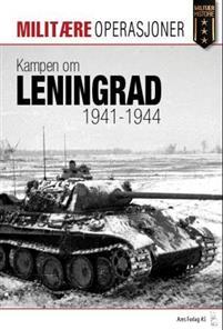 Last ned Kampen om Leningrad 1941-1944 - Robert Forczyk Last ned Forfatter: Robert Forczyk ISBN: 9788292938119 Antall sider: 99 Format: PDF Filstørrelse: 24.