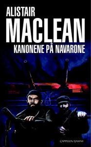 Last ned Kanonene på Navarone - Alistair MacLean Last ned Forfatter: Alistair MacLean ISBN: 9788202282271 Antall sider: 297 Format: PDF Filstørrelse: 16.