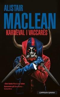 Last ned Karneval i Vaccarès - Alistair MacLean Last ned Forfatter: Alistair MacLean ISBN: 9788202347710 Antall sider: 221 Format: PDF Filstørrelse: 21.