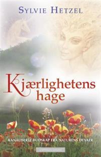 Last ned Kjærlighetens hage - Sylvie Hetzel Last ned Forfatter: Sylvie Hetzel ISBN: 9788202530884 Antall sider: 213 Format: PDF Filstørrelse: 21.
