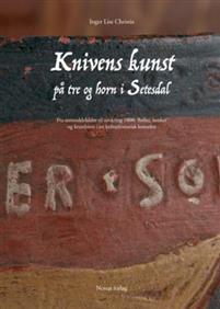 Last ned Knivens kunst på tre og horn i Setesdal - Inger Lise Christie Last ned Forfatter: Inger Lise Christie ISBN: 9788270998708 Antall sider: 624 Format: PDF Filstørrelse: 21.