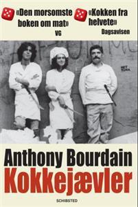 Last ned Kokkejævler - Anthony Bourdain Last ned Forfatter: Anthony Bourdain ISBN: 9788251681254 Format: PDF Filstørrelse: 28.