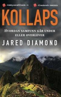 Last ned Kollaps - Jared Diamond Last ned Forfatter: Jared Diamond ISBN: 9788243007529 Antall sider: 564 Format: PDF Filstørrelse: 22.28 Mb Endelig i pocket!