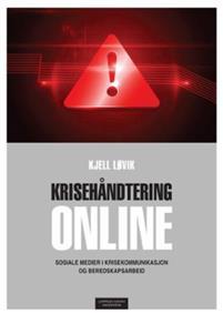 Last ned Krisehåndtering online - Kjell Løvik Last ned Forfatter: Kjell Løvik ISBN: 9788202458638 Antall sider: 181 Format: PDF Filstørrelse: 29.